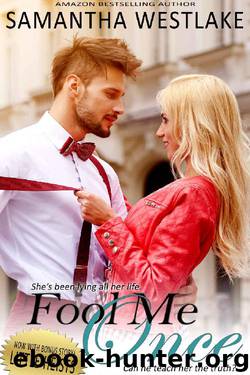 Fool Me Once: A Bad Girl Romance by Samantha Westlake