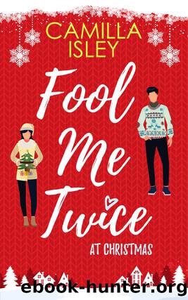 Fool Me Twice at Christmas by Camilla Isley