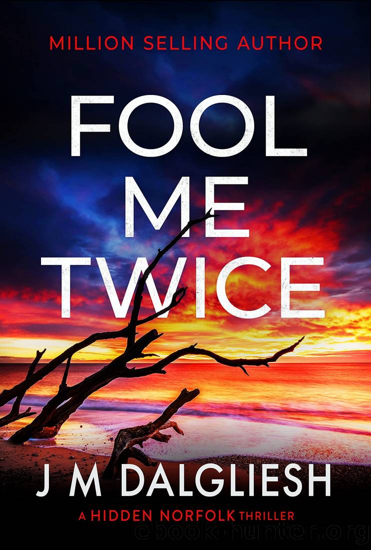 Fool Me Twice by Dalgliesh J. M
