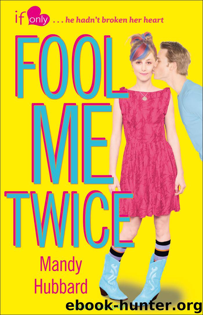 Fool Me Twice by Mandy Hubbard
