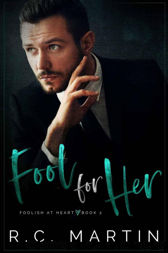 Fool for Her (Foolish at Heart Book 2) by Martin R.C