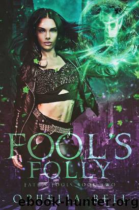 Fool's Folly (Fate's Fools Book 2) by Ophelia Bell