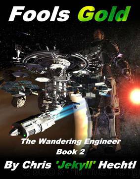 Fool's Gold (The Wandering Engineer) by Hechtl Chris