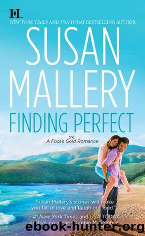 Fool's Gold [03] - Finding Perfect by Susan Mallery