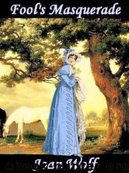 Fool's Masquerade by Joan Wolf