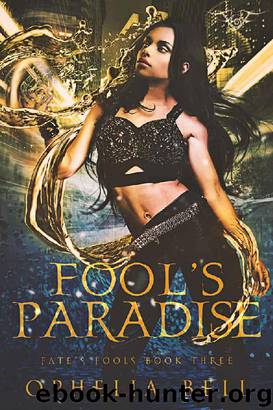 Fool's Paradise (Fate's Fools Book 3) by Ophelia Bell