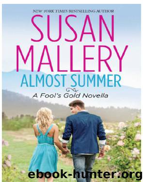 Fool’s Gold 06.2 - Almost Summer by Susan Mallery