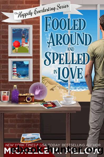 Fooled Around and Spelled in Love: A Cozy Paranormal Mystery (The Happily Everlasting Series Book 3) by Michelle M. Pillow