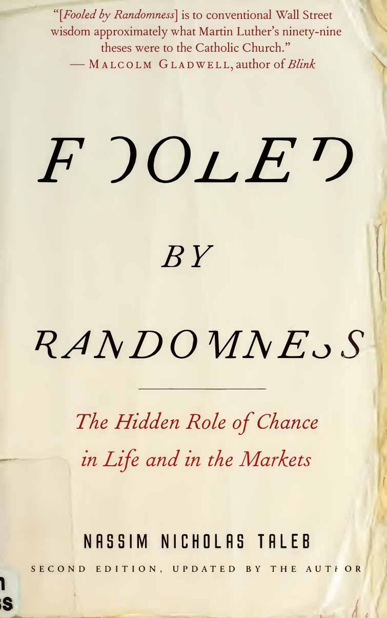 Fooled by Randomness by Nassim Nicholas Taleb