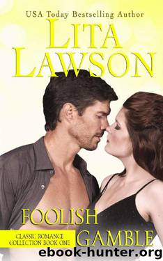 Foolish Gamble (Classic Romance Collection Book 1) by Lita Lawson