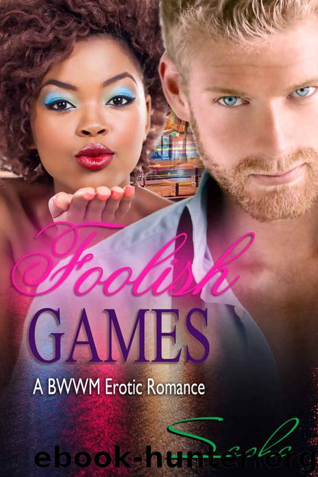 Foolish Games: A BWWM Romance (Game of Chance Book 1) by Sasha