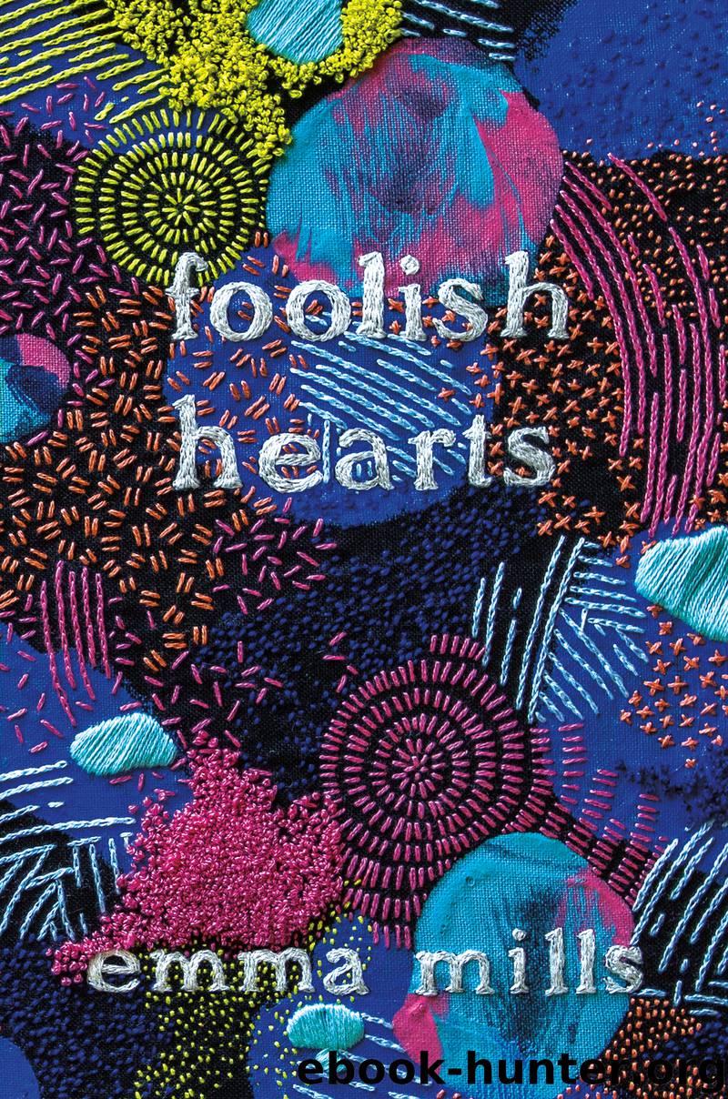 Foolish Hearts by Emma Mills