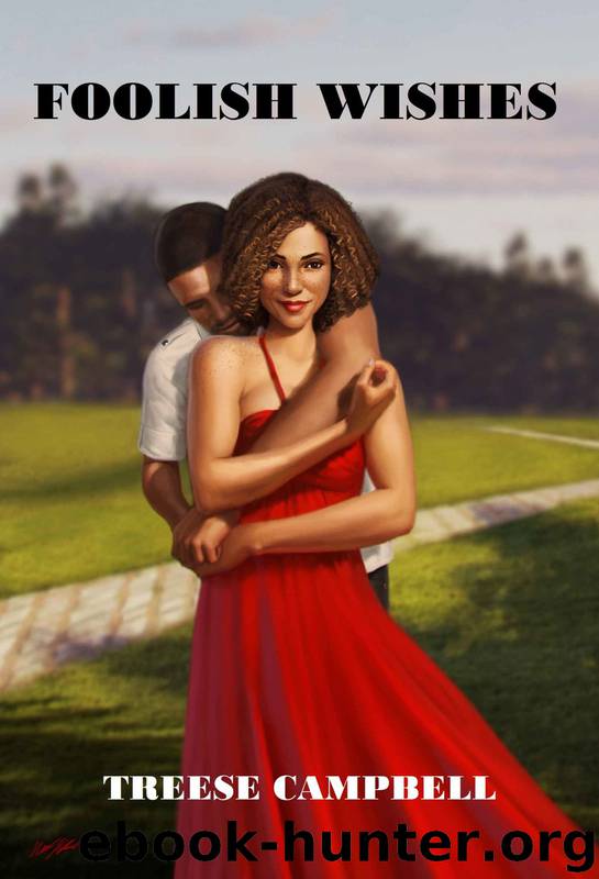 Foolish Wishes by Treese Campbell