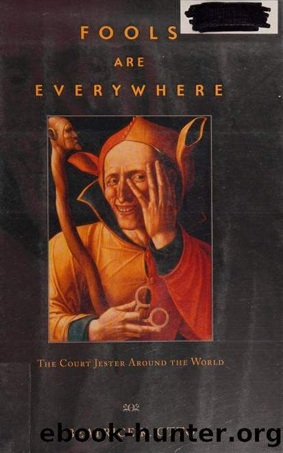Fools are everywhere : the court jester around the world by Otto Beatrice K