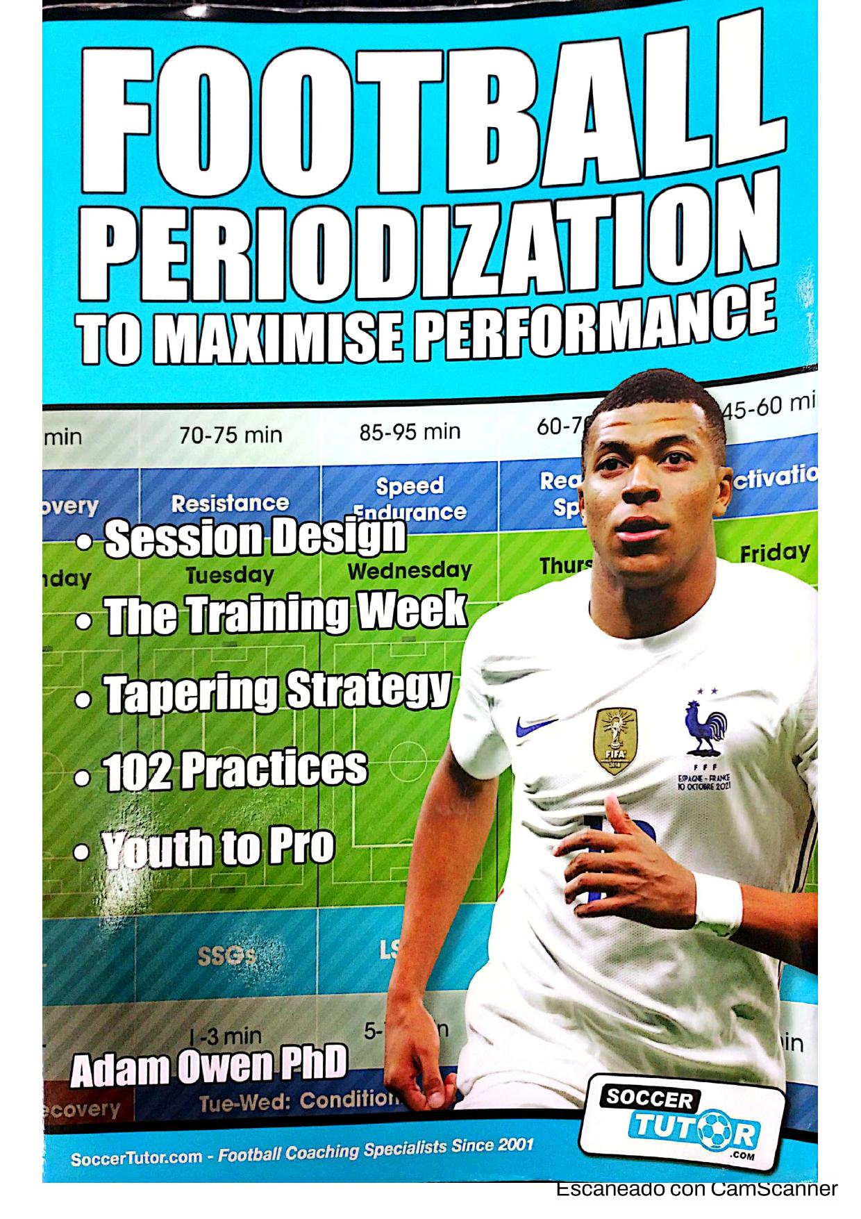 Foot Ball periodization to maximise performance by Adam Owwen Ph.D