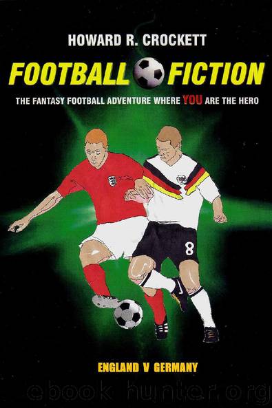 Football Fiction: England v Germany by Howard R. Crockett