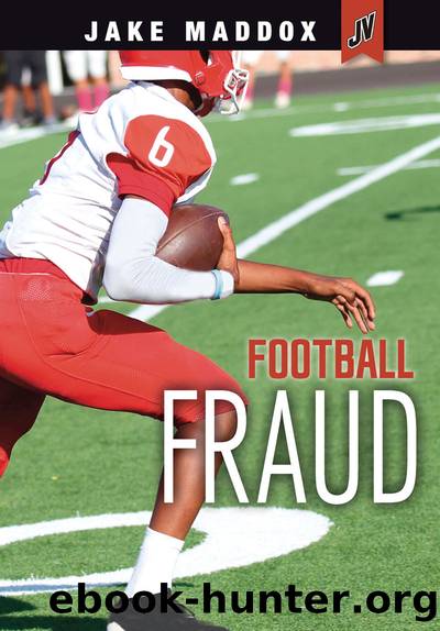 Football Fraud by Jake Maddox