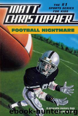 Football Nightmare by Matt Christopher