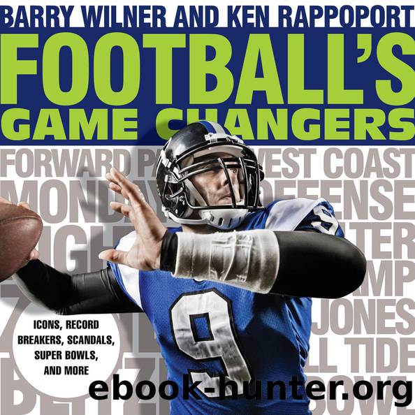 Football's Game Changers by Wilner Barry;Rappoport Ken; & KEN RAPPOPORT