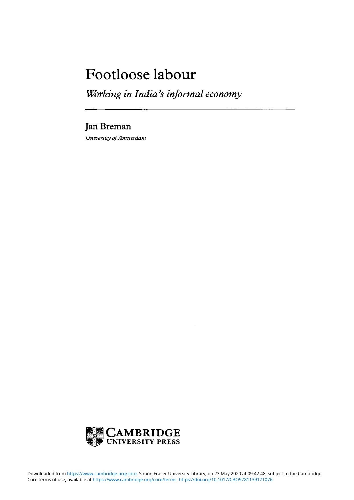 Footloose Labour: Working in India's Informal Economy by Jan Breman
