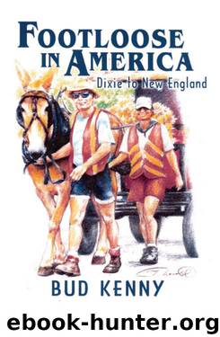 Footloose in America: Dixie to New England by Bud Kenny