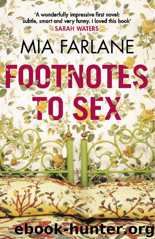 Footnotes to Sex by Mia Farlane