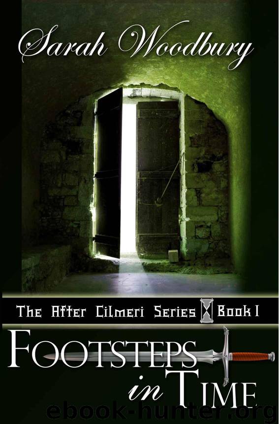 Footsteps in Time: A Time Travel Fantasy (The After Cilmeri Series) by Woodbury Sarah