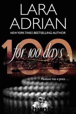 For 100 Days by Lara Adrian