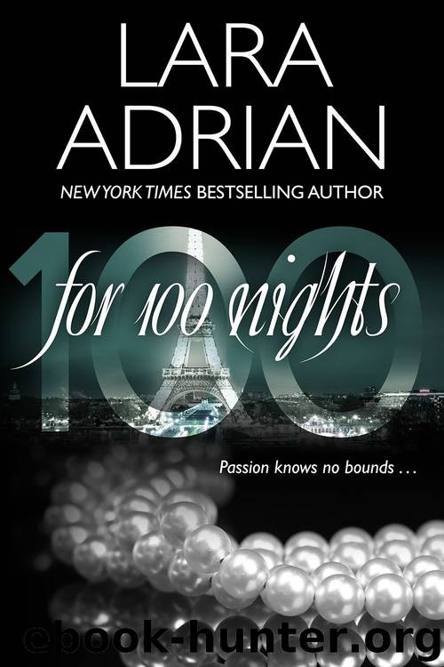 For 100 Nights by Lara Adrian