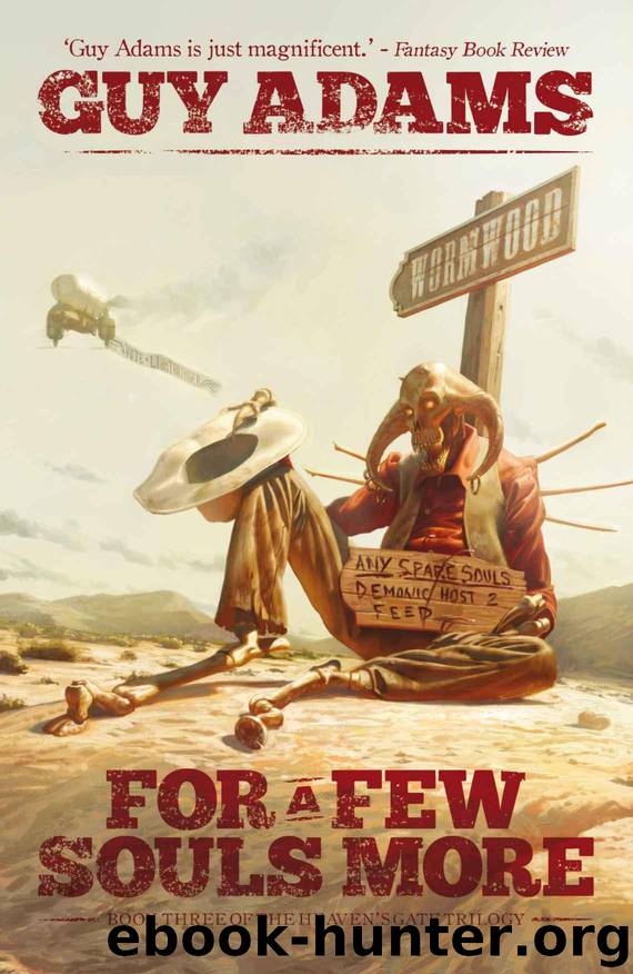 For A Few Souls More (Heaven's Gate Book 3) by Adams Guy