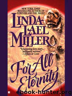 For All Eternity by Miller Linda Lael