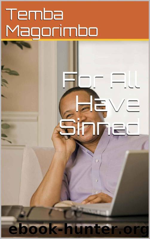 For All Have Sinned by Temba Magorimbo