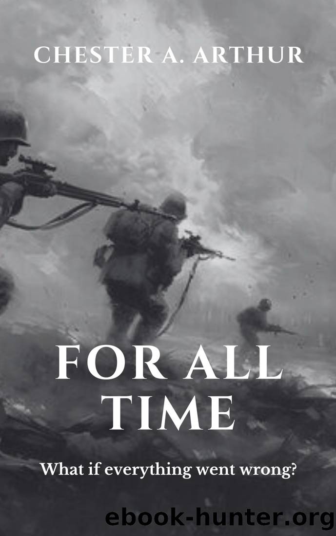 For All Time by Chester A. Arthur
