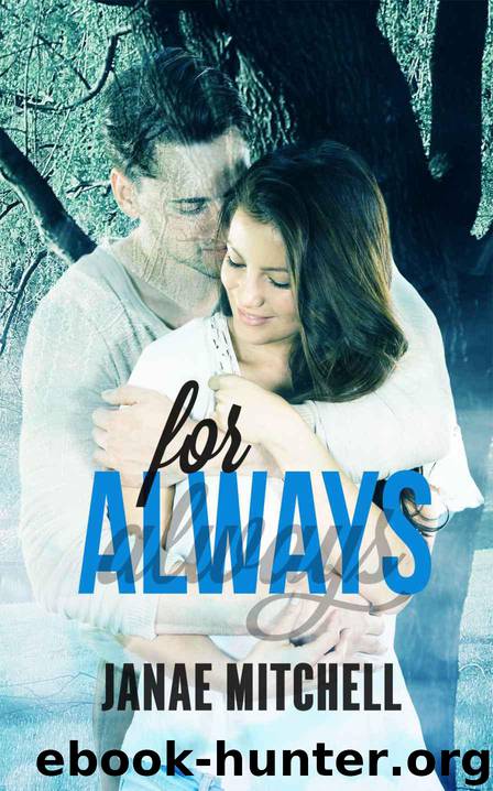 For Always by Mitchell Janae