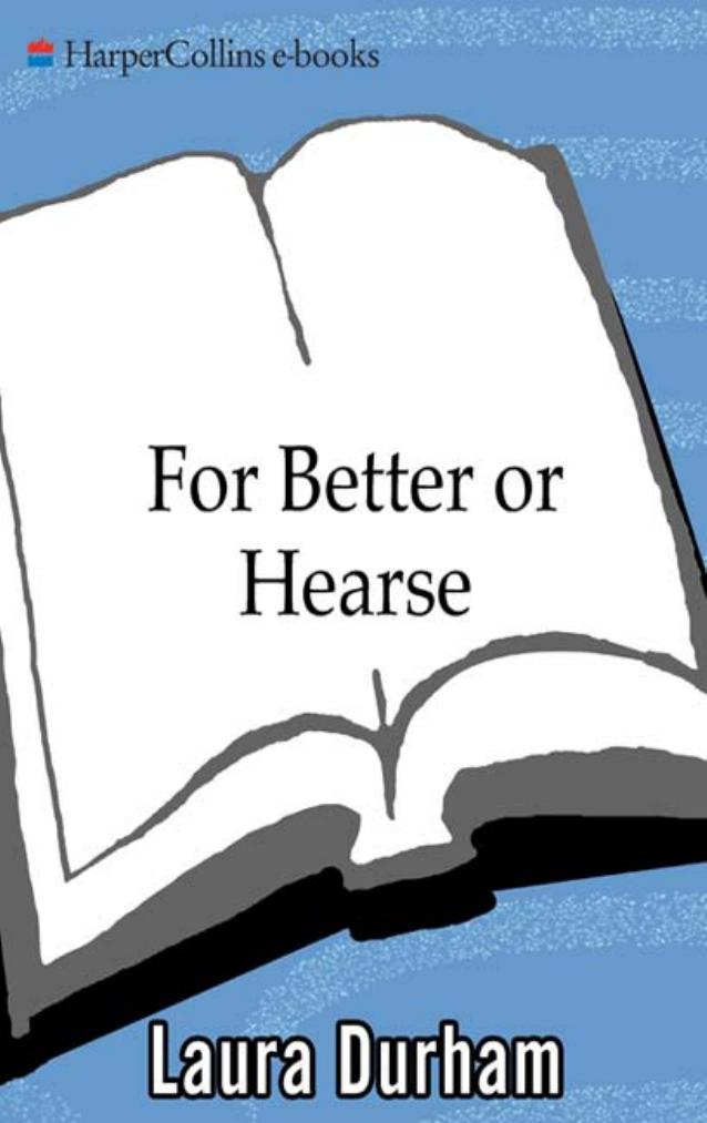 For Better or Hearse by Laura Durham