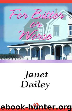 For Bitter Or Worse by Janet Dailey