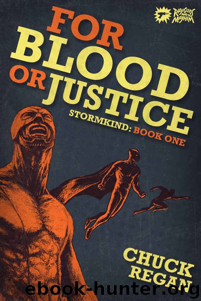 For Blood or Justice by Chuck Regan