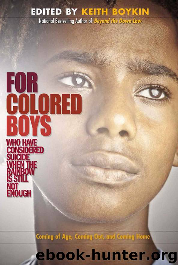 For Colored Boys Who Have Considered Suicide When the Rainbow Is Still Not Enough: Coming of Age, Coming Out, and Coming Home by Unknown