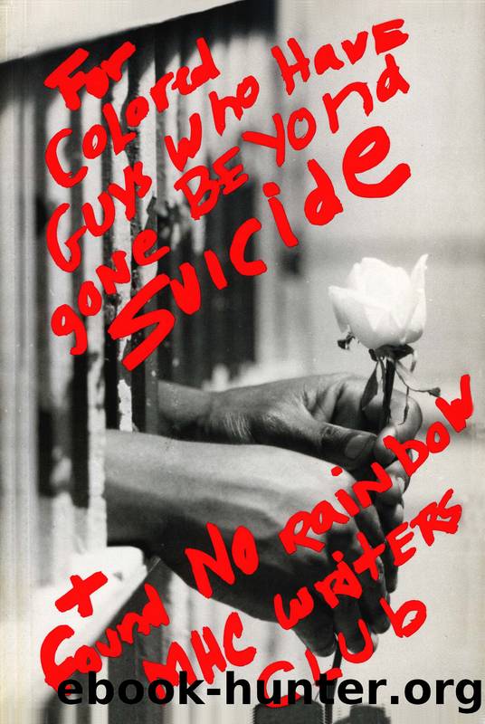 For Colored Guys Who Have Gone Beyond Suicide and Found No Rainbow by Baari Shabazz