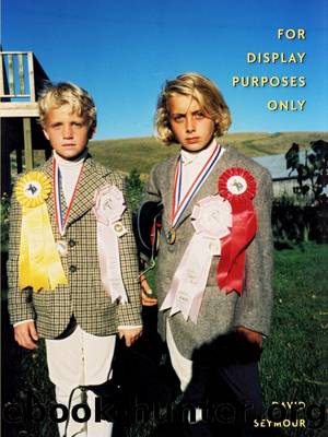 For Display Purposes Only by David Seymour