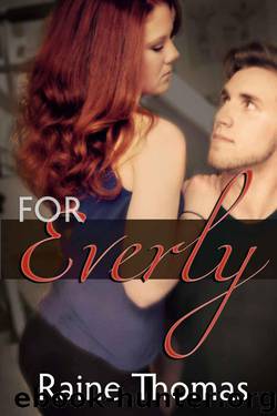 For Everly by Raine Thomas