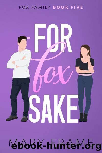 For Fox Sake by Mary Frame