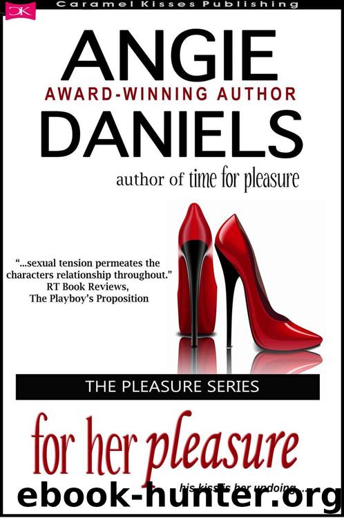 For Her Pleasure (The Pleasure Series Book 2) by Angie Daniels
