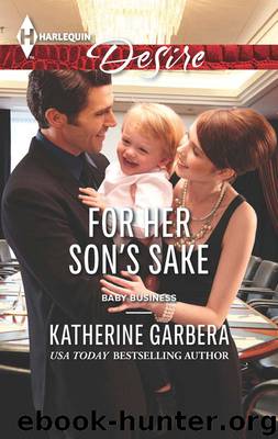 For Her Son's Sake by Katherine Garbera - Baby Business 03 - For Her Son's Sake