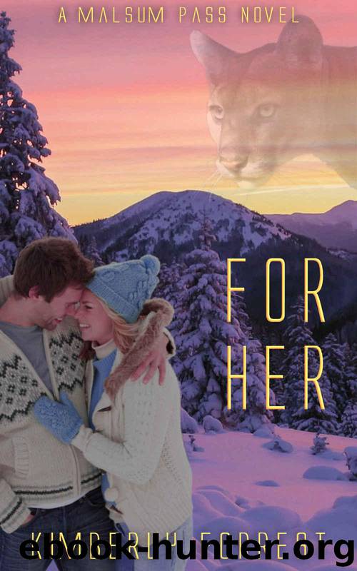 For Her: A Malsum Pass Novel by Forrest Kimberly & Forrest Kimberly