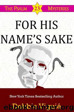 For His Name's Sake (Psalm 23 Mysteries) by Viguié Debbie