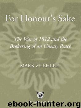 For Honour's Sake by Mark Zuehlke