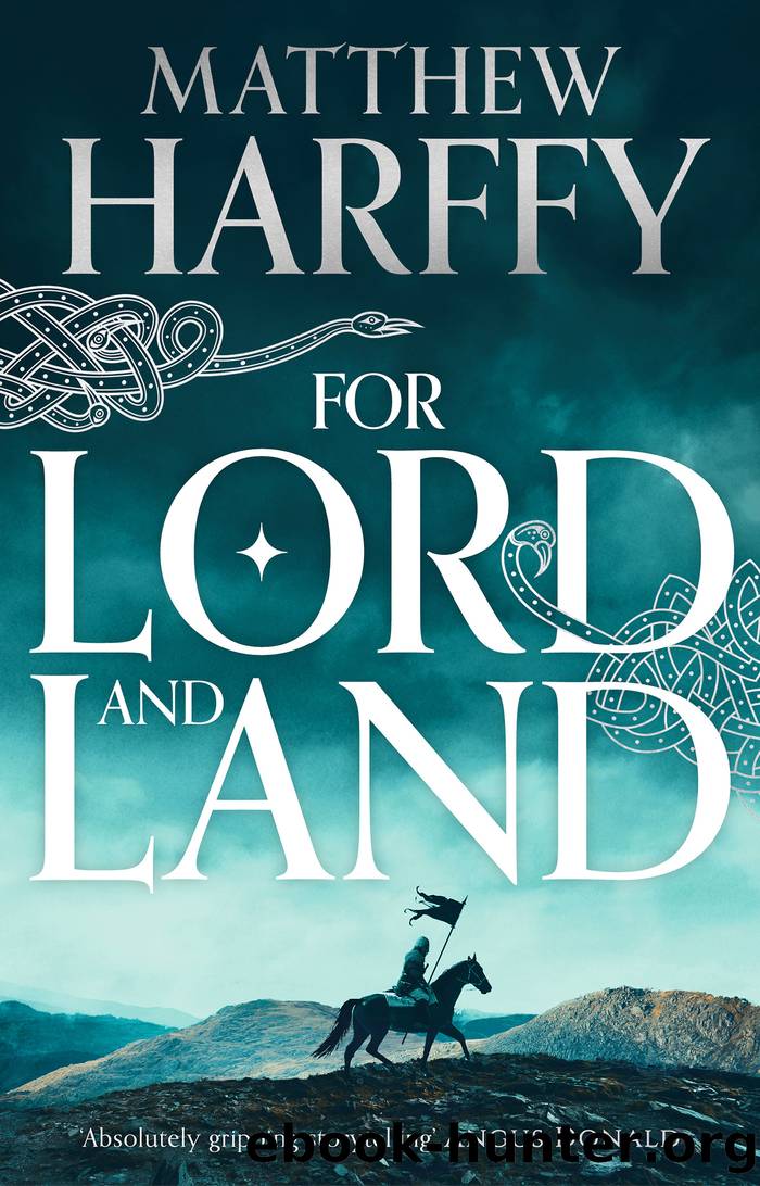 For Lord and Land by Matthew Harffy