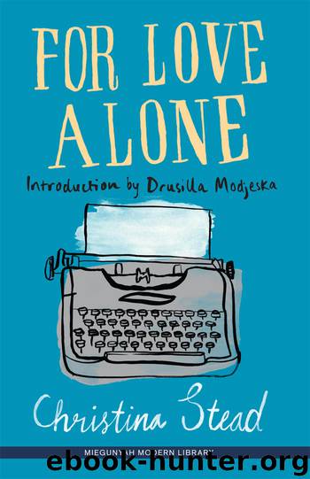 For Love Alone by Christina Stead