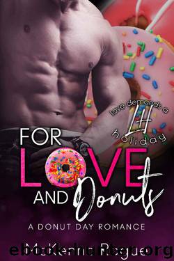 For Love and Donuts: A Curvy Girl Romance (Love Demands a Holiday Book 1) by McKenna Rogue